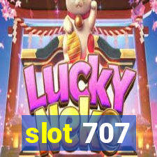 slot 707